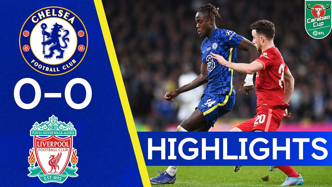 Chelsea 0-0 (10-11 Penalties) Liverpool | Carabao Cup Final Highlights